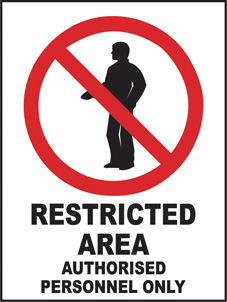 SAFETY SIGN (PVC) | Prohibition - Restricted Area